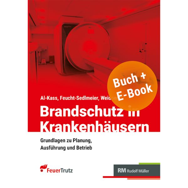 Brandschutz in Krankenhäusern - mit E-Book (PDF), Set von Martin Feucht-Sedlmeier,Talal Al-Kass,Timo Weidner, RM Rudolf Müller Medien GmbH & Co. KG,