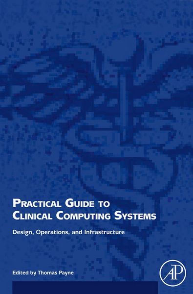 Produktbild: Practical Guide to Clinical Computing Systems