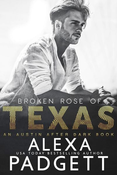 Produktbild: Broken Rose of Texas (An Austin After Dark Book, #2)