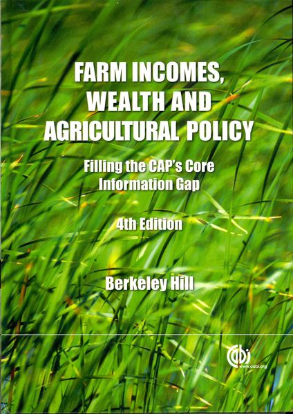 Farm Incomes, Wealth and Agricultural Policy: Filling the Cap's Core Information Gap