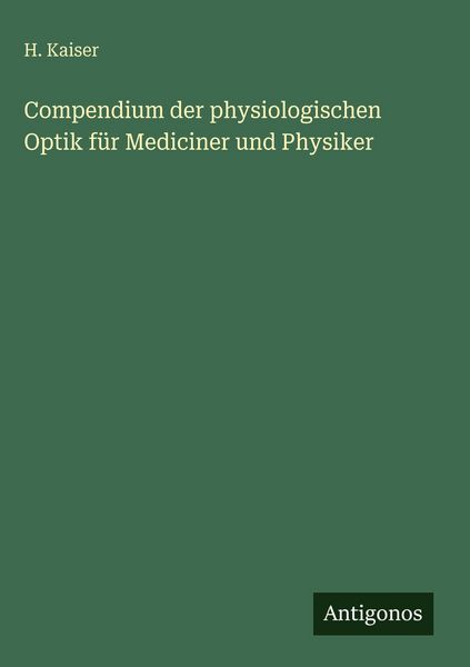 Produktbild: Compendium der physiologischen Optik f&uuml;r Mediciner und Physiker