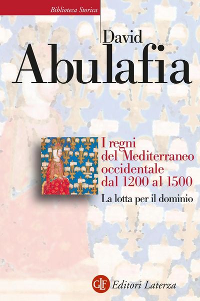 Produktbild: I regni del Mediterraneo occidentale dal 1200 al 1500. La lotta per il dominio