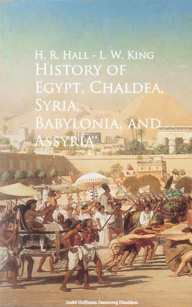 Produktbild: History of Egypt, Chaldea, Syria, Babylonia, and Assyria -