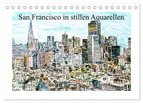 Produktbild: San Francisco in stillen Aquarellen (Tischkalender 2026 DIN A5 quer), CALVENDO Monatskalender