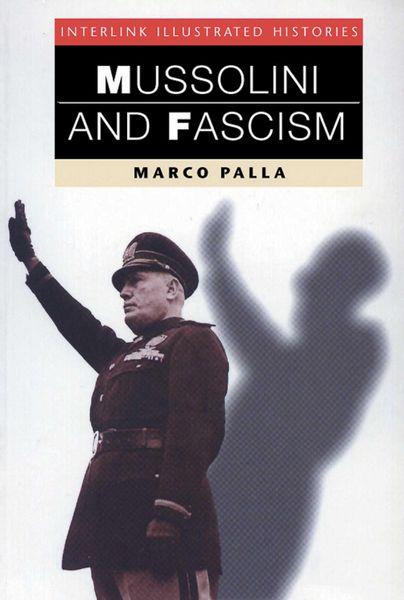 Produktbild: Mussolini & Fascism (Interlink Illustrated Histories)
