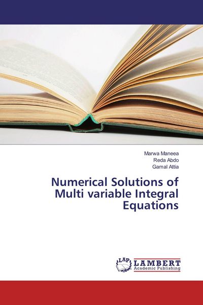 Produktbild: Numerical Solutions of Multi variable Integral Equations