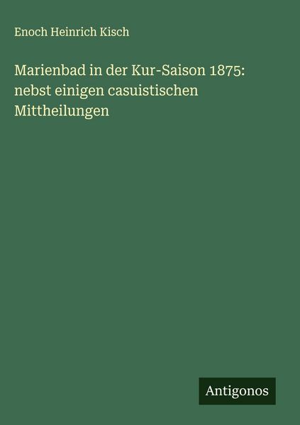 Produktbild: Marienbad in der Kur-Saison 1875: nebst einigen casuistischen Mittheilungen