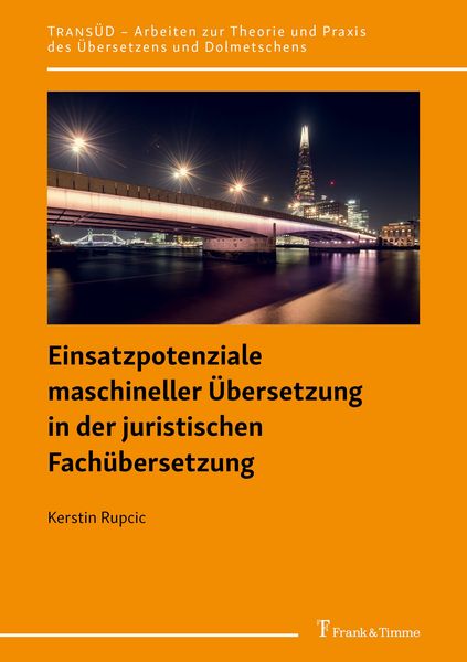 Produktbild: Einsatzpotenziale maschineller &Uuml;bersetzung in der juristischen Fach&uuml;bersetzung