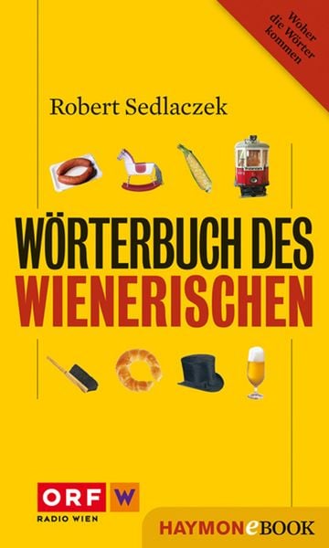 Produktbild: W&ouml;rterbuch des Wienerischen