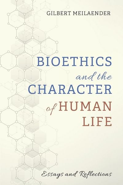 Produktbild: Bioethics and the Character of Human Life
