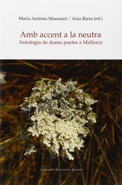 Produktbild: Amb accent a la neutra : Antologia de dones poetes a Mallorca