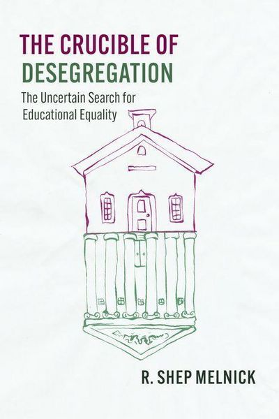 Produktbild: Melnick, R: Crucible of Desegregation