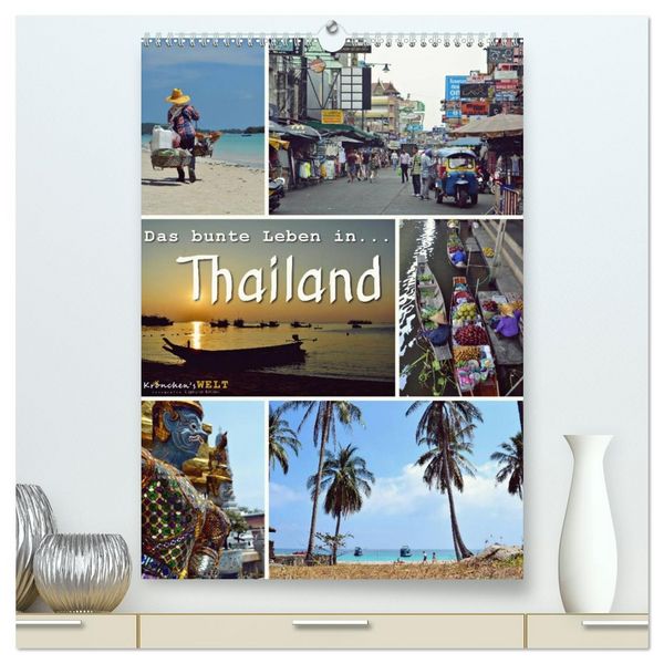 Das bunte Leben in Thailand (hochwertiger Premium Wandkalender 2026 DIN A2 hoch), Kunstdruck in Hochglanz
