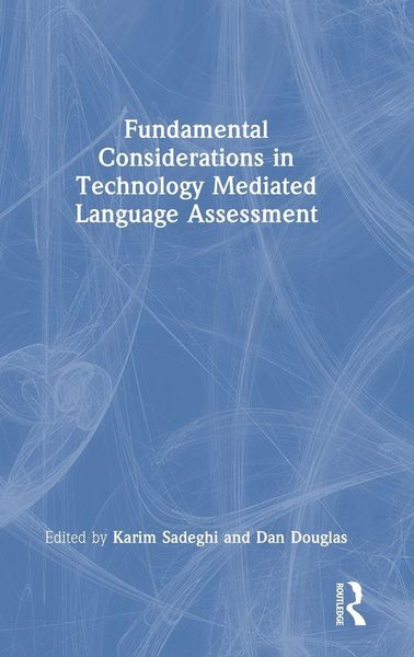 Produktbild: Fundamental Considerations in Technology Mediated Language Assessment