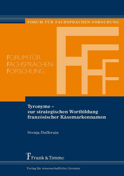 Produktbild: Tyronyme - zur strategischen Wortbildung franz&ouml;sischer K&auml;semarkennamen