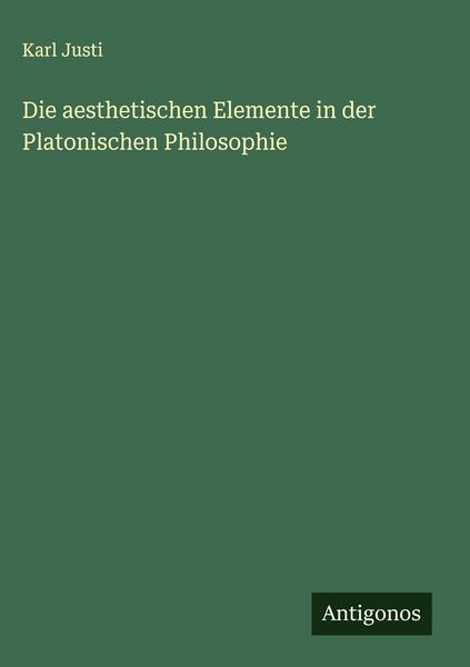Produktbild: Die aesthetischen Elemente in der Platonischen Philosophie