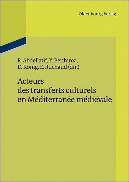 Produktbild: Acteurs des transferts culturels en M&eacute;diterran&eacute;e m&eacute;di&eacute;vale