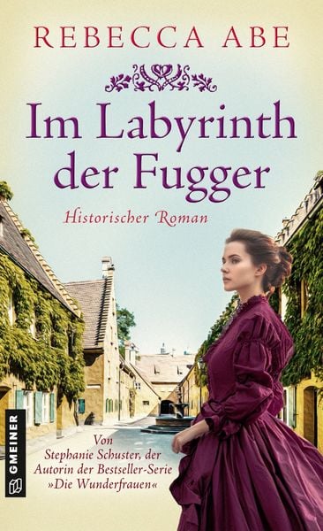 Im Labyrinth der Fugger, Taschenbuch von Rebecca Abe, Gmeiner-Verlag, 9783839207871