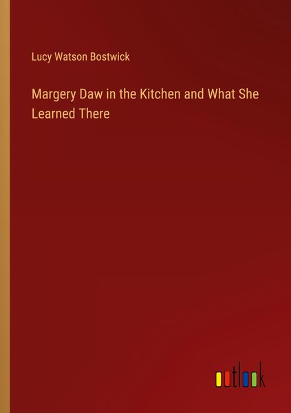 Produktbild: Margery Daw in the Kitchen and What She Learned There