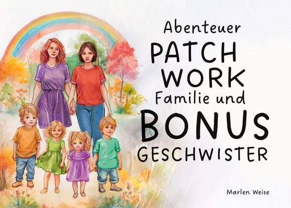 Produktbild: Abenteuer Patchwork Familie und Bonusgeschwister