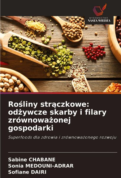 Produktbild: Ro&iquest;liny str&iquest;czkowe: od&iquest;ywcze skarby i filary zr&oacute;wnowa&iquest;onej gospodarki