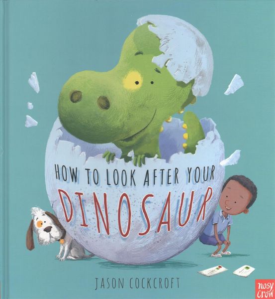 Produktbild: Cockcroft, J: How To Look After Your Dinosaur