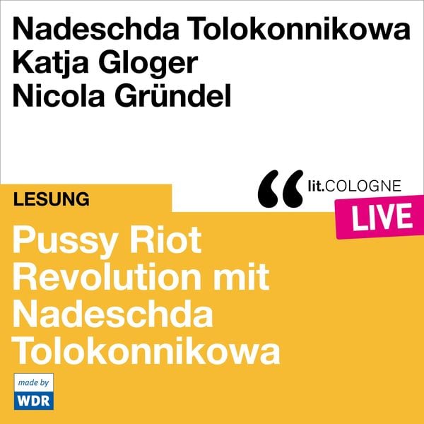 Produktbild: Pussy Riot - Revolution mit Nadeschda Tolokonnikowa