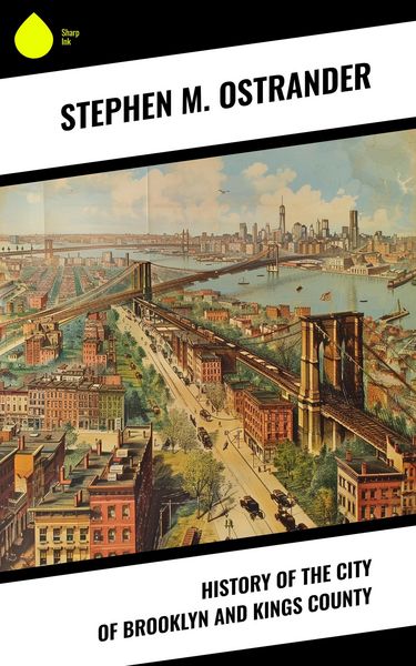 Produktbild: History of the City of Brooklyn and Kings County