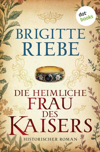 Produktbild: Die heimliche Frau des Kaisers - oder: Die sch&ouml;ne Philippine Welserin