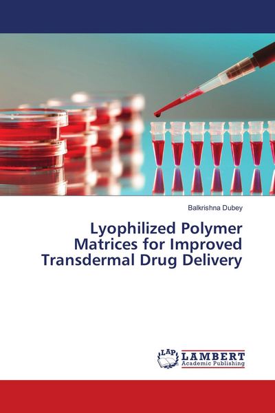 Produktbild: Lyophilized Polymer Matrices for Improved Transdermal Drug Delivery