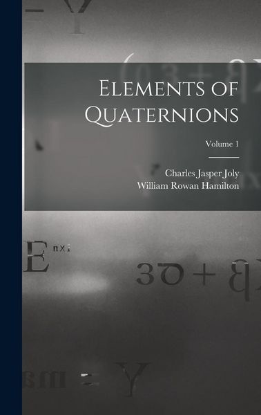 Produktbild: Elements of Quaternions; Volume 1