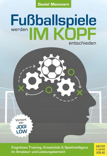 Produktbild: Fu&szlig;ballspiele werden im Kopf entschieden