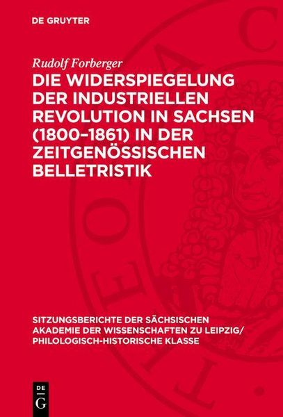 Produktbild: Die Widerspiegelung der industriellen Revolution in Sachsen (1800-1861) in der zeitgen&ouml;ssischen Belletristik