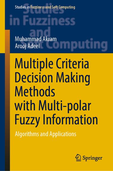 Produktbild: Multiple Criteria Decision Making Methods with Multi-polar Fuzzy Information