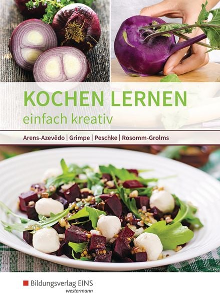Kochen lernen, Gebundene Ausgabe von Ulrike Arens-Azevêdo,Elke Grimpe,Elisabeth Peschke,Marion Rosomm-Grolms, Westermann Berufliche Bildung,