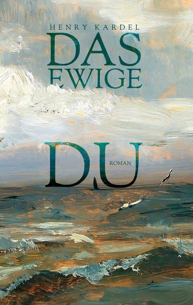 Produktbild: Das ewige Du: Roman