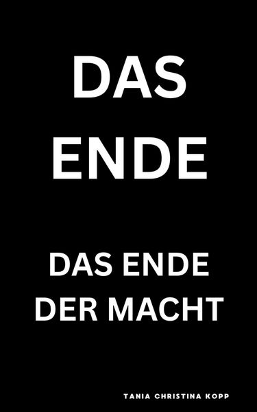 Produktbild: Das Ende - Das Ende der Macht