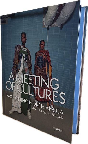 Produktbild: A Meeting of Cultures - Fashioning North Africa