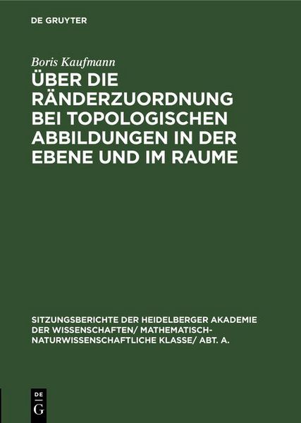 Produktbild: &Uuml;ber die R&auml;nderzuordnung bei topologischen Abbildungen in der Ebene und im Raume