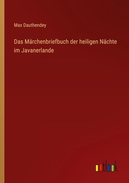 Produktbild: Das M&auml;rchenbriefbuch der heiligen N&auml;chte im Javanerlande