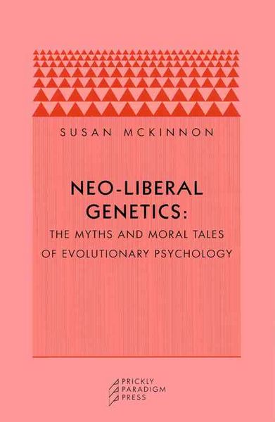 Produktbild: Mckinnon, S: Neo-Liberal Genetics - The Myths and Moral Tale