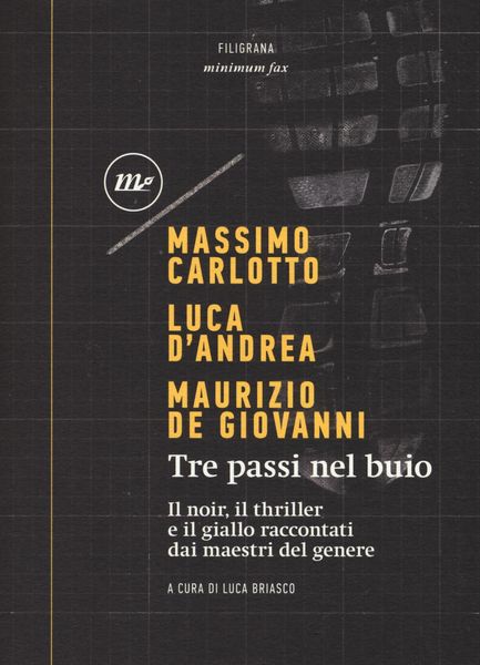 Produktbild: Tre passi nel buio. Il noir, il thriller e il giallo raccontati dai maestri del genere