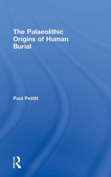 Produktbild: The Palaeolithic Origins of Human Burial