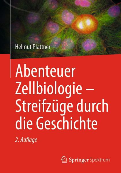 Produktbild: Abenteuer Zellbiologie - Streifz&uuml;ge durch die Geschichte