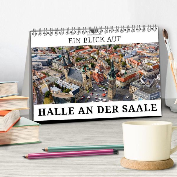 Produktbild: Ein Blick auf Halle an der Saale (Tischkalender 2026 DIN A5 quer), CALVENDO Monatskalender