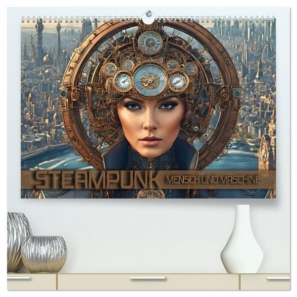 Steampunk - Mensch und Maschine (hochwertiger Premium Wandkalender 2026 DIN A2 quer), Kunstdruck in Hochglanz