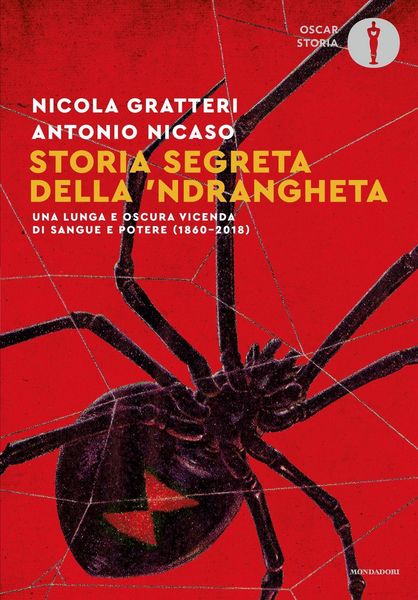Produktbild: Storia segreta della 'ndrangheta. Una lunga e oscura vicenda di sangue e potere (1860-2018)