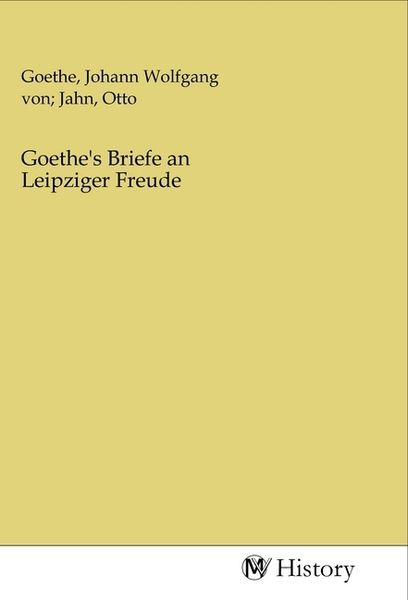 Goethes Briefe An Leipziger Freude Von Buch 978 3 96872 395 2 0623