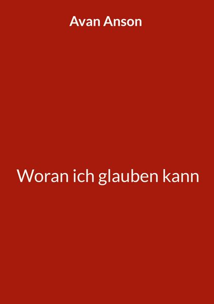 Produktbild: Woran ich glauben kann