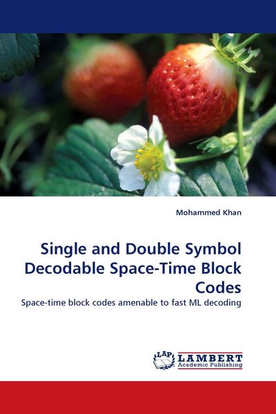 Produktbild: Single and Double Symbol Decodable Space-Time Block Codes